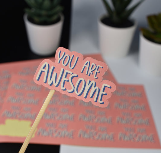 You Are Awesome Stickers